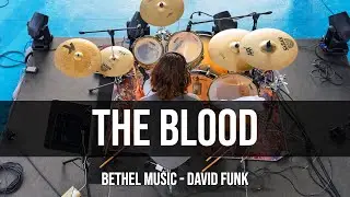 The Blood - drum cover - Bethel Music, David Funk