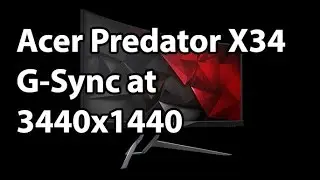 Обзор изогнутого 34-дюймового монитора Acer Predator X34 с IPS-матрицей 3440x1440 и поддержкой G-Sync