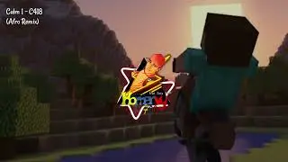 Calm 1 - C418 (Afro Remix) [DJ Homervy 700]