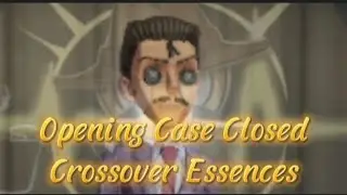 【IdentityV】Opening Case Closed (Detective Conan) Crossover Essences!【第五人格】