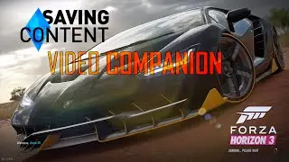 Forza Horizon 3 - Saving Content Review Companion