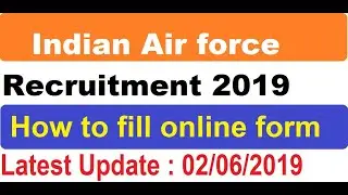 Indian air force Recruitment 2019|| How to fill online form