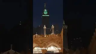 hazoor aesa koi intazam hu jaay | Makkah | clock tower | Majid ul Haram | Makkah Sharif | Umra |
