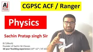 Physics for CGPSC ACF Exam | Demo Class 1 | by Sachin Pratap Singh Sir