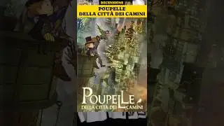 POUPELLE DELLA CITT&Agrave; DEI CAMINI #anime#film#recensione#cartoni#cartonianimati#netflix#steampunk