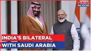 India To Hold Bilateral Meet With Saudi Arabia Today After Historic G20 Summit | Latest Updates