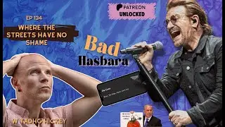 134: Where The Streets Have No Shame, with Tadhg Hickey [UNLOCKED]