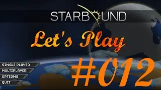 Let's Play Starbound #12 Robotic crafting table