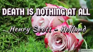Death Is Nothing At All | Henry Scott-Holland | POETICGRID