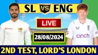 ENGLAND VS SRI LANKA 2ND TEST LIVE 2024