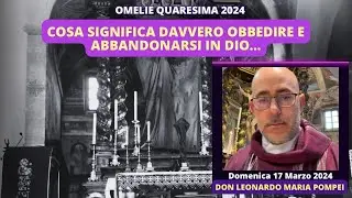 Cosa significa davvero obbedire e abbandonarsi in Dio…