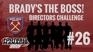 FM17 West Ham Directors Challenge 26 - New Season, New faces! Transfer update- Football Manager 2017