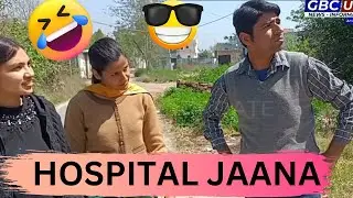 HOSPITAL JAANA | HASGULLE | GBC UPDATE