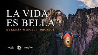 La Vida Es Bella / Kukenán Wingsuit Project / Carlos Pedro Briceño