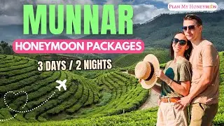 3 Days Munnar Honeymoon Package | Munnar Couple Tour Packages | Kerala Honeymoon Packages