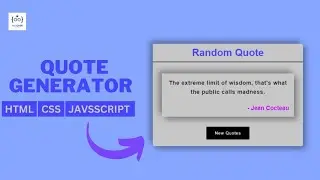 How to Make a Quotes Generator using HTML, CSS and JavaScript