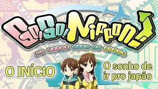 Go! Go! Nippon! #1 - Minha primeira viajem pro Japão!