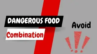 Avoid these dangerous food combinations and eliminate health issues