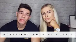 BOYFRIEND BUYS MY OUTFITS | MISSGUIDED HAUL