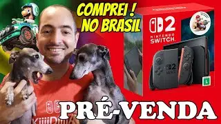 COMPREI MEU NINTENDO SWITCH 2! PRÉ-VENDA NO BRASIL LIBERADA! GARANTA TAMBÉM O SEU!