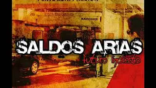 Saldos Arias - Futuro incierto (EP completo)