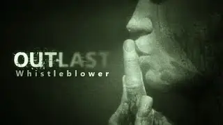 OUTLAST- WHISTLEBLOWER- NORMAL DIFFICULTY- FULL GAME DLC  WALKTHROUGH (PS5)