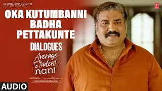 Oka Kutumbanni Badha Pettakunte Dialogues | Average Student Nani | Rajeev K | Karthik B Kodakandla