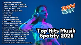 Lagu Terbaru Januari 2026 | Bergema Sampai Selamanya | Top Spotify Indonesia 2026 | No Iklan
