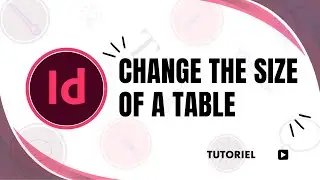 How to Resize a Table in InDesign