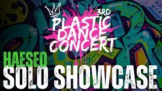 플라스틱 댄스 3rd CONCERT / SOLO SHOWCASE ( HAESEO ) / PLASTIC DANCE[플라스틱 댄스]