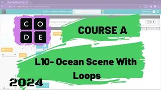 L10 | Code.org | Course A (2021/2023) | Lesson 10: Ocean Scene with Loops