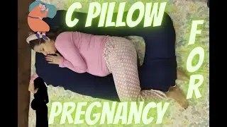 C Shaped Pillow for Pregnant Women