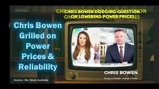 Chris Bowen, Australia Energy Minister Dodging Question on Lowering Power Prices.