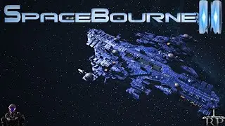 SpaceBourne 2 Walkthrough Update 5.0 PT18 - Upgrading Our Mothership - Capital Ship