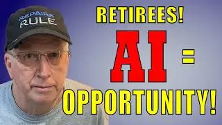 Retirees! Use AI to Earn Extra Income &ndash; Don&rsquo;t Get Left Behind! #31