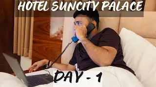 #121 Spent one day at Newly Opened Hotel : Suncity Palace in Katihar || 😍😎