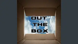 Out the Box