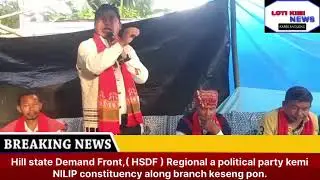 Hill state Demand Front,( HSDF )  NILIP constituency along branch keseng pon.