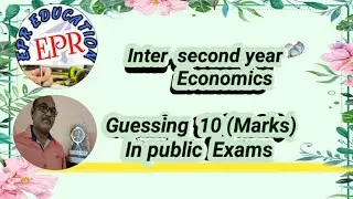 Guessing 10 Marks question and answers inter 2nd year ||EPR Education||