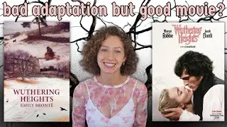 Wuthering Heights Book vs Movie Review