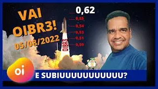 OIBR3 SUBINDO  SUBINDO SUBINDO ... VAI OIZINHA ... VAI OIZINHA