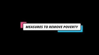 Measures Taken By Government To Remove Poverty LECTURE-4