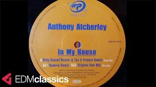 Anthony Atcherley - In My House (Kumara Remix) (2001)