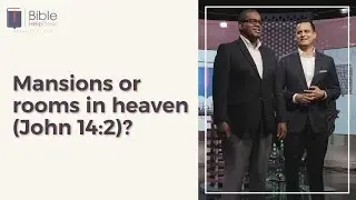Mansions or rooms in heaven (John 14:2)? | Bible HelpDesk