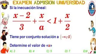 Examen CAT&Oacute;LICA Admisi&oacute;n Universidad PUCP Inecuaciones Lineales solucionario