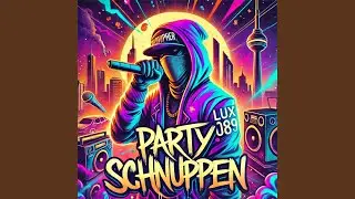 PARTY SCHNUPPEN
