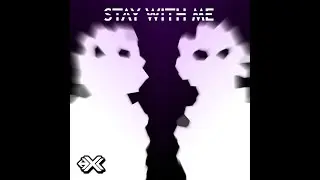 Hexil - Stay With Me
