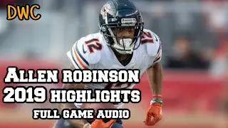 Allen Robinson FULL 2019 Highlights W/ Game Audio - Chicago Bears Highlights Uncut