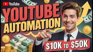 YOUTUBE AUTOMATION Made 10k to 50k Full course