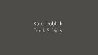 Kate Doblick - Dirty